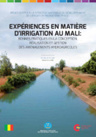 Expériences en matière d’irrigation au mali: bonnes pratiques en la conception, réalisation et gestion des aménagements hydro agricoles